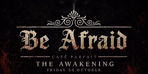 Halloween Friday 2026: BE AFRAID