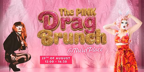 The Pink Drag Brunch - 29th of August