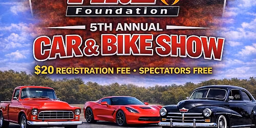 Barrow Fire Foundation 5th Annual Car, Truck and Bike Show