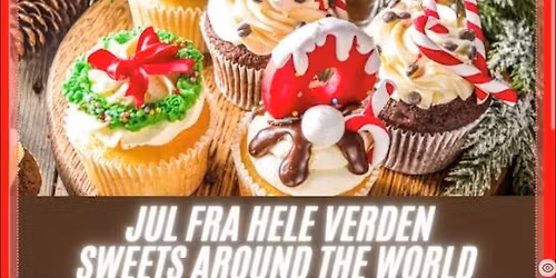 Jul fra Hele Verden \/ Sweets Around the World