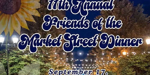 11th Annual Friends of the Market Street Dinner