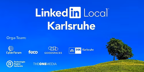 Linkedin Local \u2013 Karlsruhe: LiLoKa Vol. 2