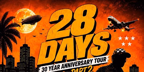 28 Days 30th Anniversary Tour | Perth
