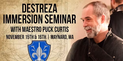 Destreza Immersion Seminar (w\/Maestro Puck Curtis)