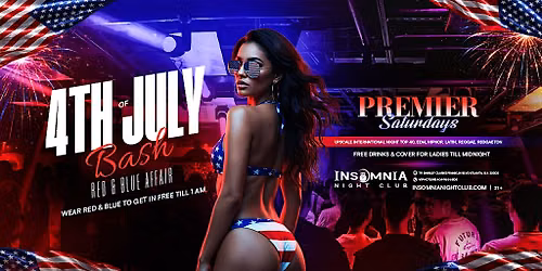Premier Saturdays Presents: 4th of July Bash