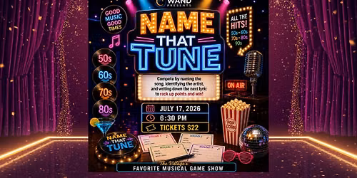 Wand Presents...Name That Tune | July