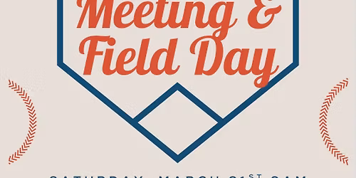 Parent Meeting & Field Cleanup Day