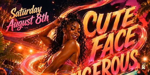 Cute Face Dangerous Waist: Free Entry with RSVP at OOO