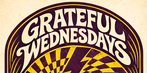 Grateful Wednesdays Featuring: Sasser, Andrews & Spignesi - May 13!