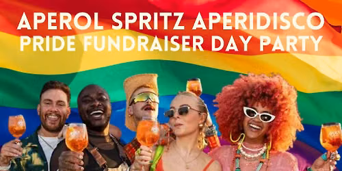 Aperol Spritz Aperidisco - Pride Fundraiser Day Party