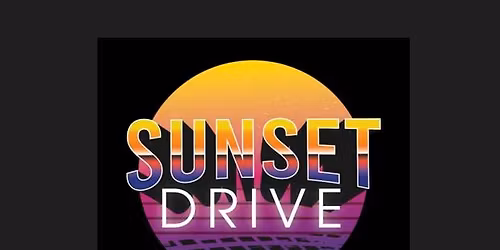 Sunset Drive LIVE