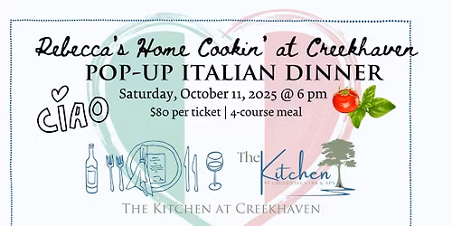 Rebecca's Home Cookin' at Creekhaven Inn & Spa Italian Pop-Up Dinner