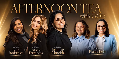 Afternoon Tea With God | Ch\u00e1 com Deus