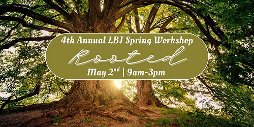 4th Annual LBJ Spring Workshop