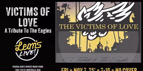 Victims of Love: Eagles Tribute at Leon's Live