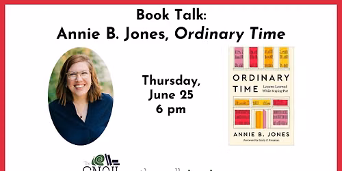 Book Talk: Annie B. Jones, Ordinary Time