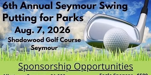 6th Annual Seymour Swing Putting for Parks