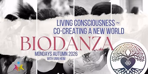 BIODANZA mandager med Unni ~ h\u00f8st 2026 p\u00e5 CONOS i Oslo sentrum ~ Living consciousness