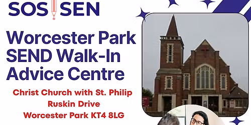 WORCESTER PARK SEND Walk In Advice Centre