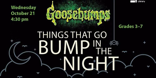 Goosebumps: Things That Go Bump in the Night