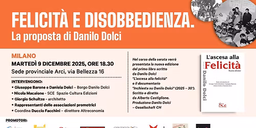 Incontro \u201cFelicit\u00e0 e disobbedienza. La proposta di Danilo Dolci\u201d, Arci via Bellezza, Milano