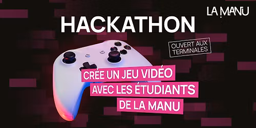 Hackathon Jeu Vid\u00e9o pour Terminales \u00e0 Amiens