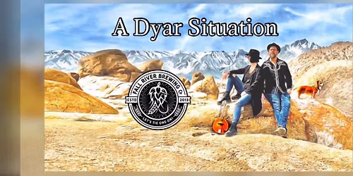 A Dyar Situation @ Fall River Brewing Co!