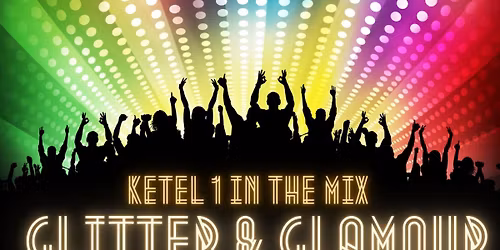 KETEL 1 IN THE MIX "GLITTER & GLAMOUR"