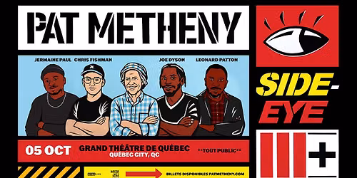PAT METHENY - Side-Eye III+ - Quebec City