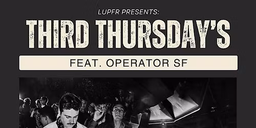 Third Thursday's 001 feat. Operator SF