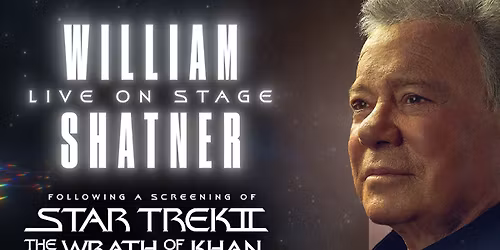 William Shatner Live On Stage with Star Trek II: The Wrath of Khan at Louisville Palace