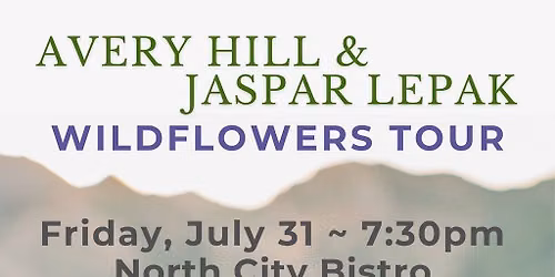 Avery Hill & Jaspar Lepak - Wildflowers Tour