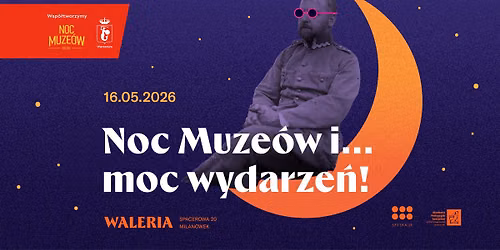 Noc Muze\u00f3w i... moc wydarze\u0144! 