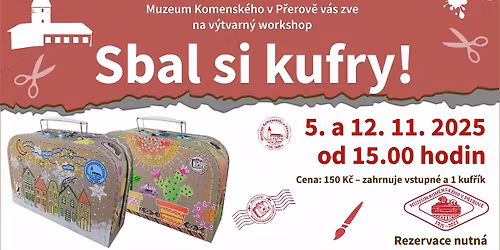 Tvo\u0159\u00edme v muzeu: Sbal si kufry po \u0161est\u00e9!