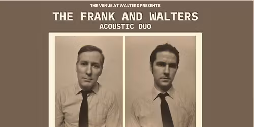 The Frank and Walters play an acoustic show at Walters in D\u00fan Laoghaire on Saturday March 21st 