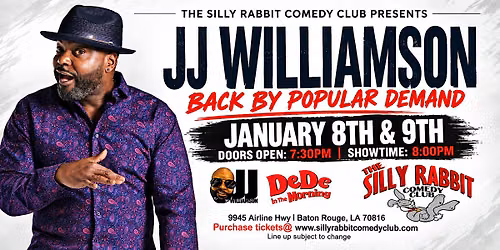 Silly Rabbit Comedy Club Presents: Back by Popular Deman JJ Williamson