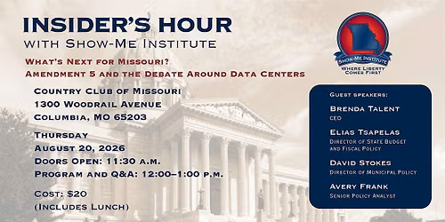 Insider's Hour with the Show-Me Institute in Columbia