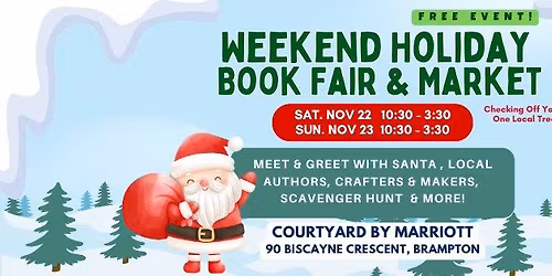 Brampton Holiday Book Fair and Market - Full Weekend - Meet Santa & Shop Local!