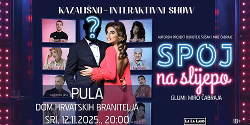 Spoj na slijepo | PULA, 12.11.2025.