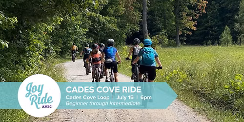 Cades Cove Loop - Joy Ride Social!