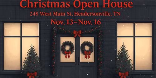 \ud83c\udf84Christmas Open House\ud83c\udf84