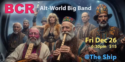 BCR Alt-World Big Band Holidaze Dinner Matinee Show