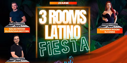 3 ROOMS LATINO FIESTA