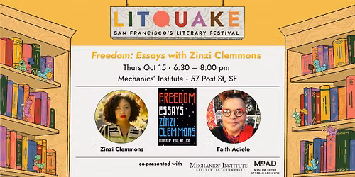 Freedom: Essays with author Zinzi Clemmons and Faith Adiele