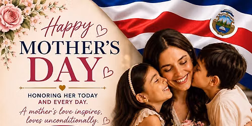 Mother\u2019s Day Costa Rican Celebration