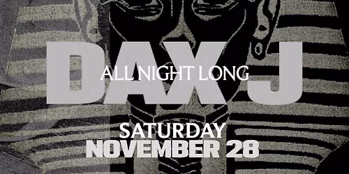 Dax J [all night long]