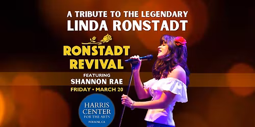 Ronstadt Revival at Harris Center - Folsom, CA - Friday, March 20