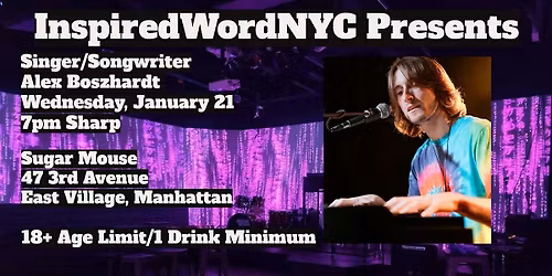 InspiredWordNYC Presents Singer\/Songwriter Alex Boszhardt at Sugar Mouse
