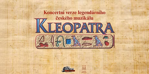 Kleopatra - koncertn\u00ed verze muzik\u00e1lu | Milevsko