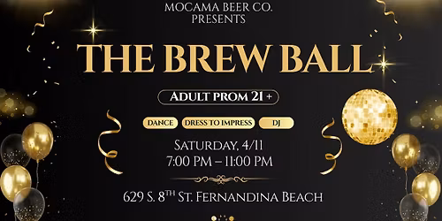 The Brew Ball - Adult Prom!